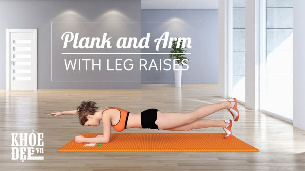 Bài tập cơ bụng giữa và nâng cấp vòng 3 chảy xệ - Plank and Arm with Leg Raise