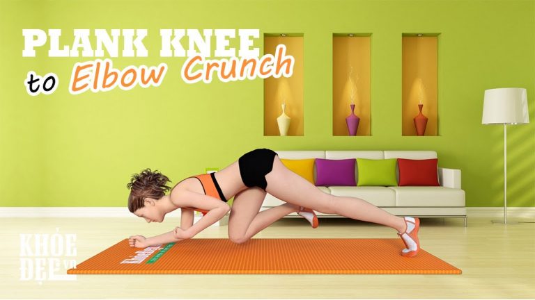 Plank Knee to Elbow Crunch – Bụng phẳng eo thon diện gì cũng đẹp