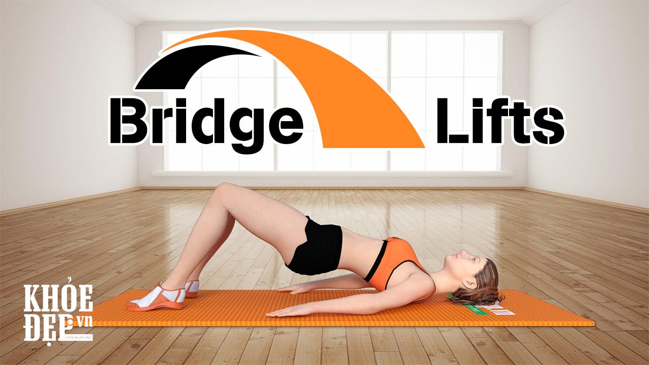 Bridge Lifts - Bài tập giúp eo thon mông to bất ngờ cho chị em