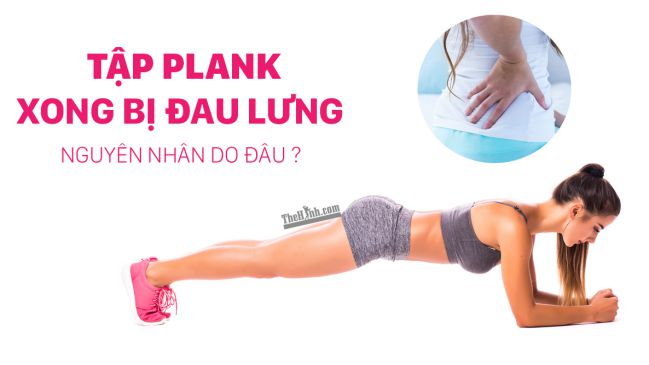 Tập Plank bị đau lưng vì 8 tư thế sai ai cũng mắc phải