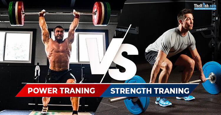 Power Training và Strength Training khác gì nhau trong tập luyện ?