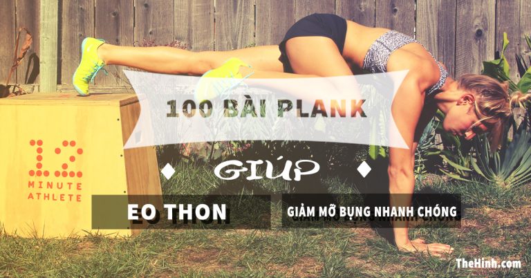 100 bài Plank cho eo thon, giảm mỡ bụng, hiện 6 múi nhanh