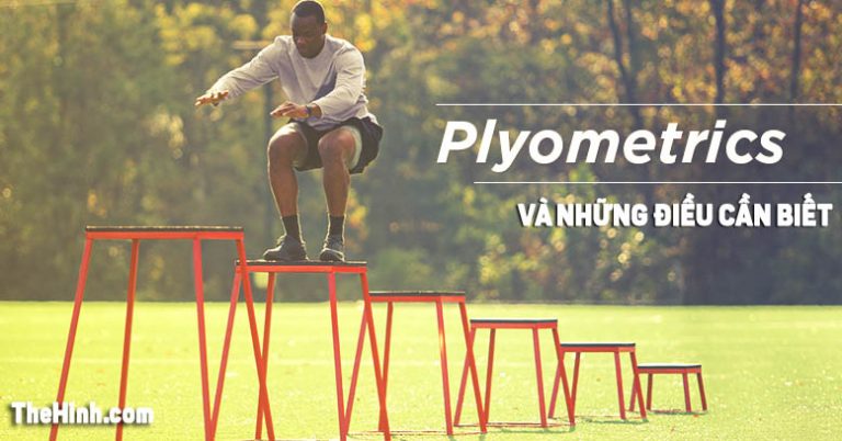 Plyometrics là gì, có tác dụng gì trong tập Gym