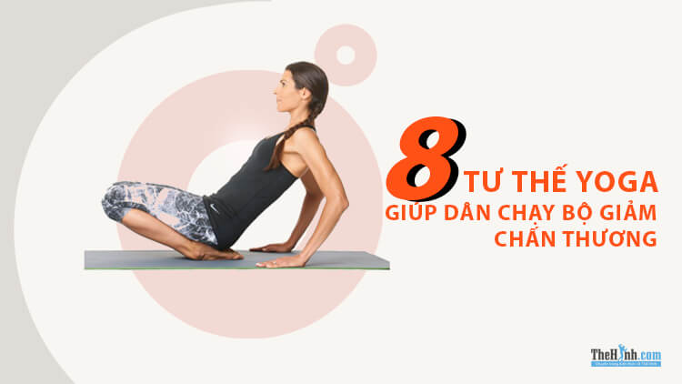 8 tư thế yoga cho dân chạy bộ cực kỳ hữu ích để giảm chấn thương