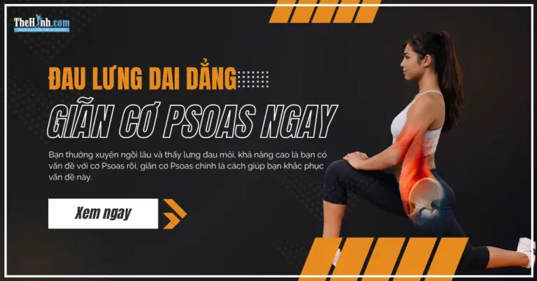 8 bài giãn cơ Psoas, giúp giảm đau lưng do ngồi nhiều