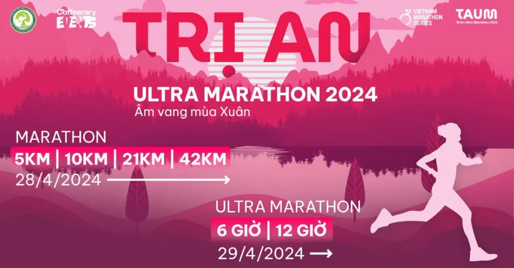 Trị An Ultra Marathon 2024 - Âm vang mùa Xuân