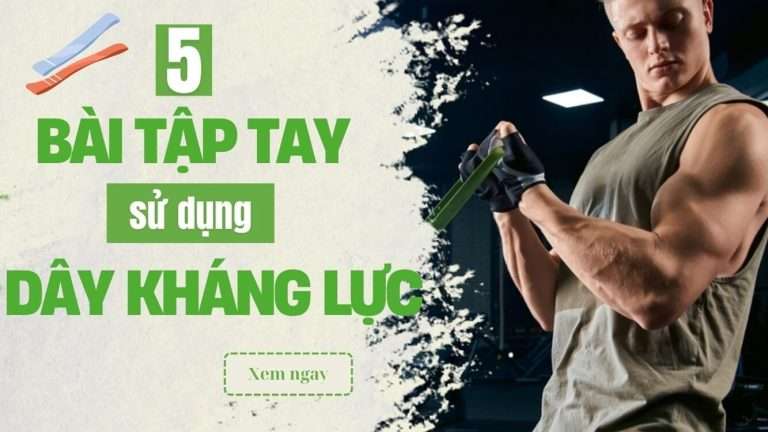 Không có tạ? Không sao! Đã có 5 bài tập tay với dây kháng lực giúp bạn tự tin khoe cơ bắp