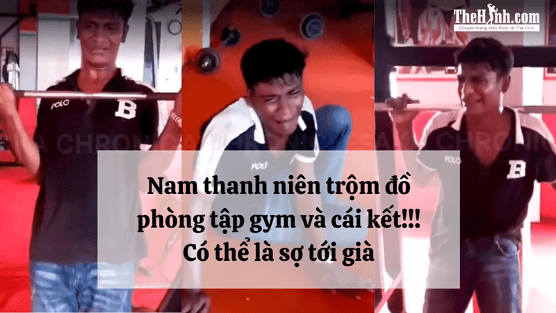 Có thể tập đến ná thở: Nam thanh niên trộm đồ phòng Gym bị ép tập liên hoàn, dân Gymer nhìn thôi cũng muốn xanh mặt