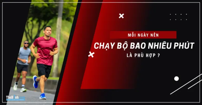 Nên chạy bộ bao nhiêu phút mỗi ngày? Bảng thời gian chạy hợp lý cho từng đối tượng