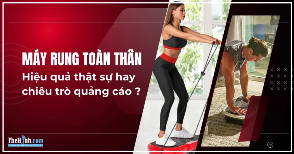 Dùng máy rung toàn thân có hiệu quả không? Đừng mua khi chưa biết những điều này