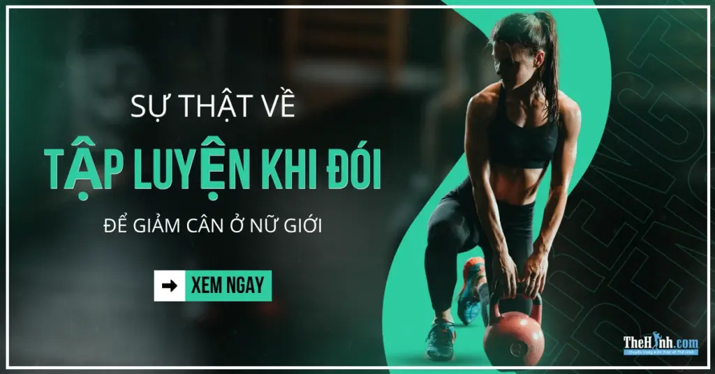 Sự thật về việc tập luyện khi bụng đói để giảm cân ở nữ